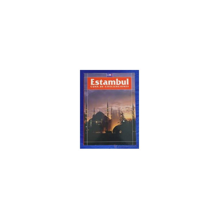 Estambul: Cuna De Civilizaciones